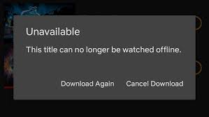 Netflix title can no longer be watched offline.